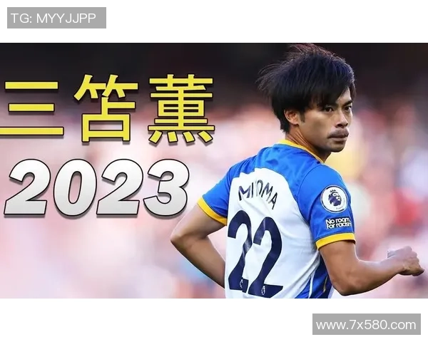 日本足球队人气球星名单及其影响力分析与未来发展展望